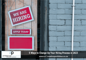 Affirmative Portfolios share how to change up you hiring process